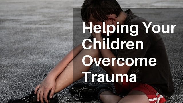 Children Overcome Trauma