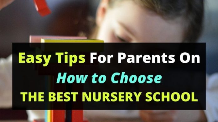 Easy Tips for Parents on How to Choose the Best Nursery School
