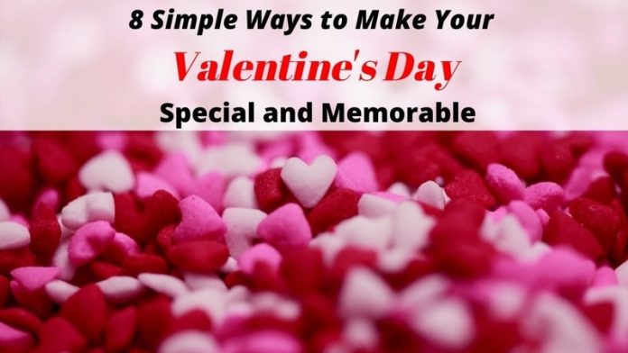 How I Made my Valentine's Day Special: Unique Ideas